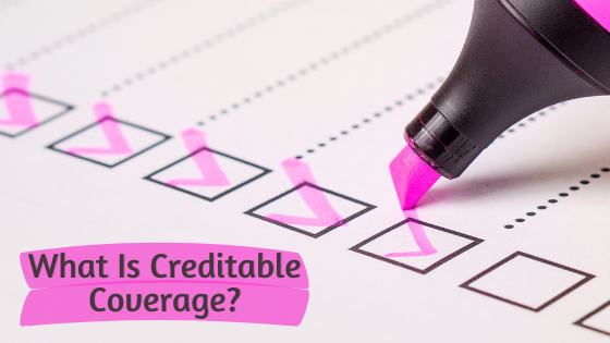 What Is Creditable Coverage?